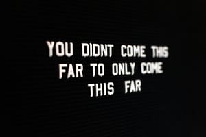 you didn't come this far to only come this far quote